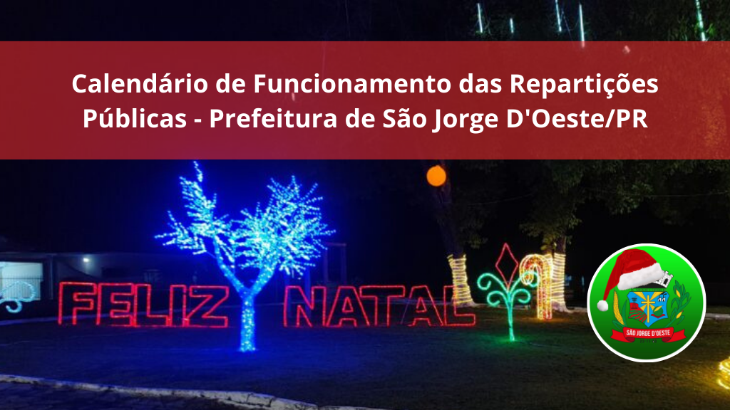 Calendário de Funcionamento das Repartições Públicas – Prefeitura de São Jorge D’Oeste/PR