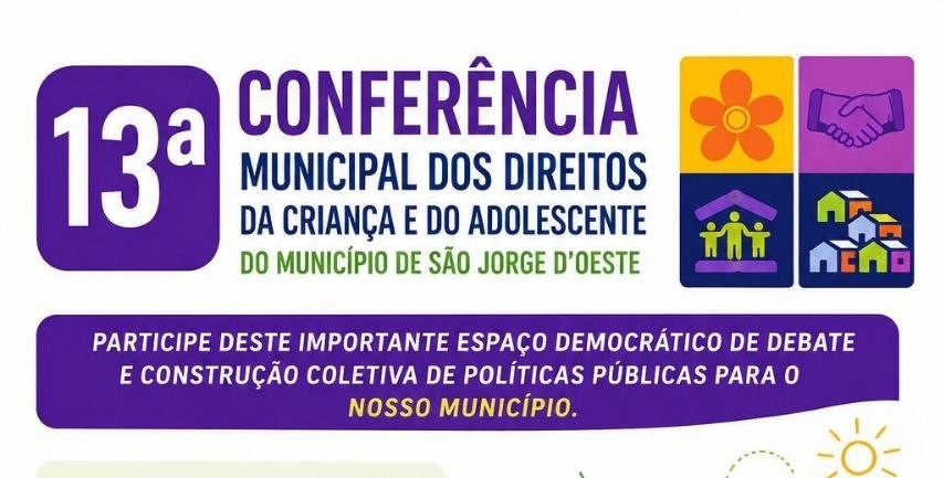 Dia 2 de junho será realizada a 13ª Conferência Municipal dos Direitos da Criança e do Adolescente em nossa cidade