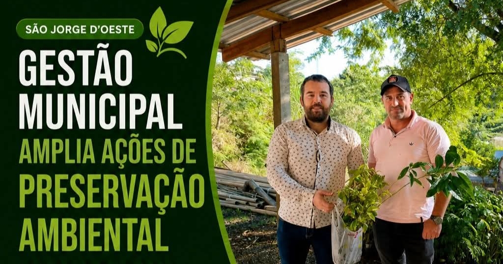 Gestão municipal amplia ações de preservação ambiental
