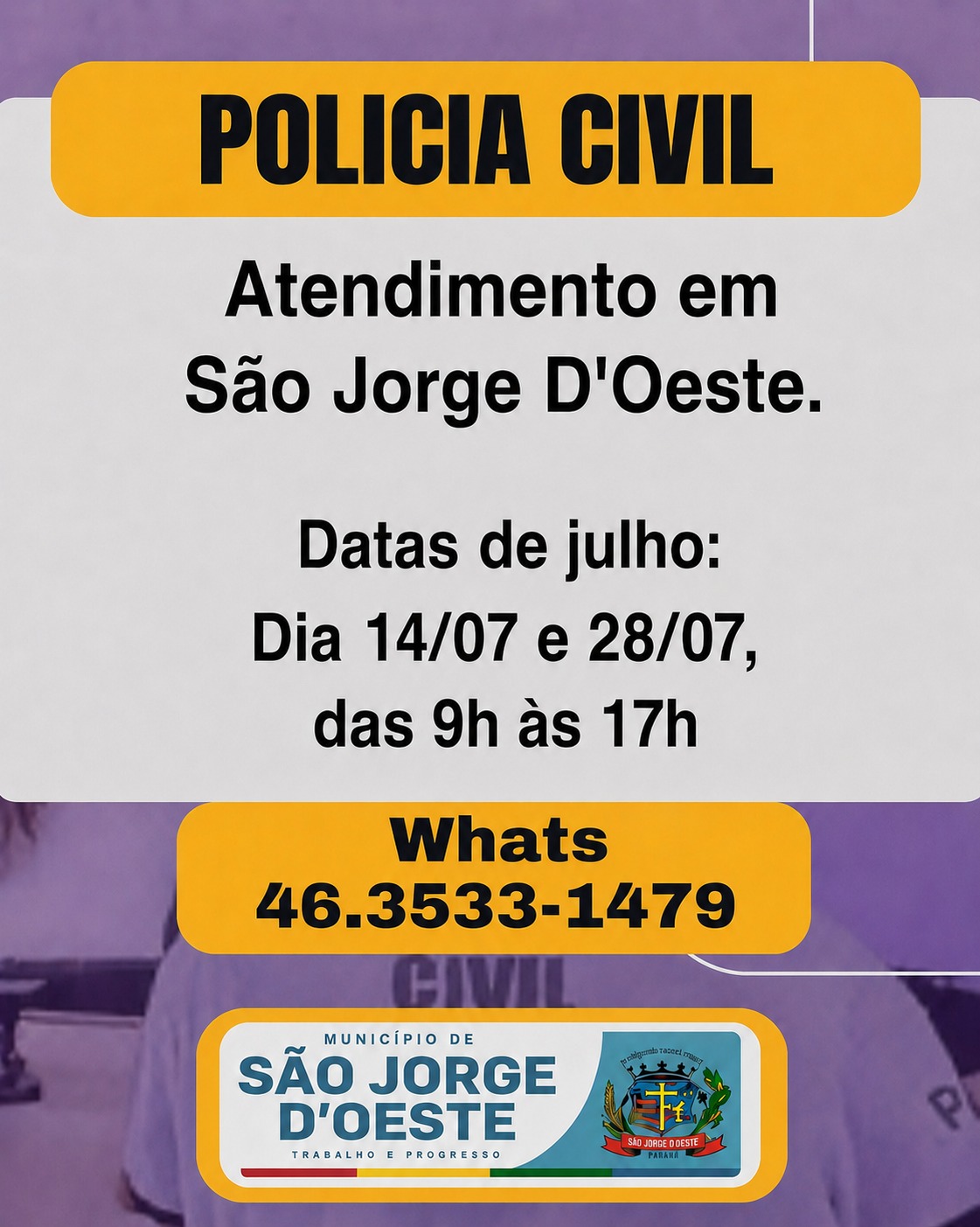 Polícia Civil realizará atendimentos em São Jorge D’Oeste nos dias 14 e 28 de julho